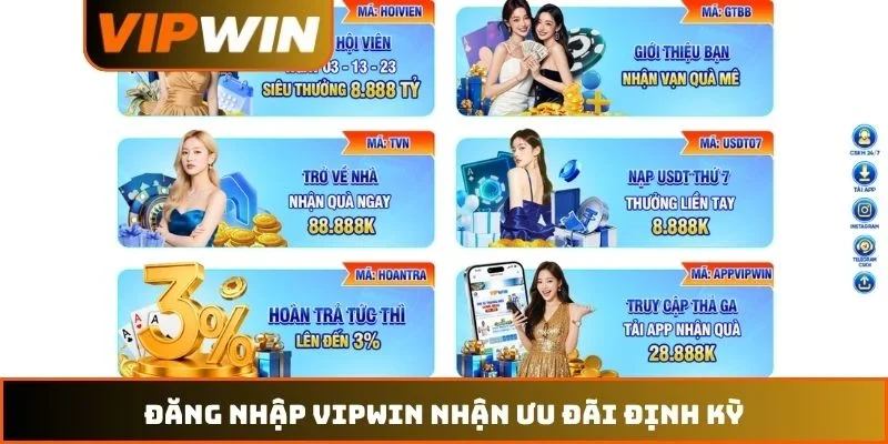 Đăng nhập VIPWIN nhận ưu đãi định kỳ