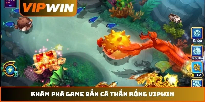 Bắn Cá Thần Rồng VIPWIN - Khám Phá 99 Kho Báu Đại Dương 1 Khám phá game bắn cá Thần Rồng VIPWIN