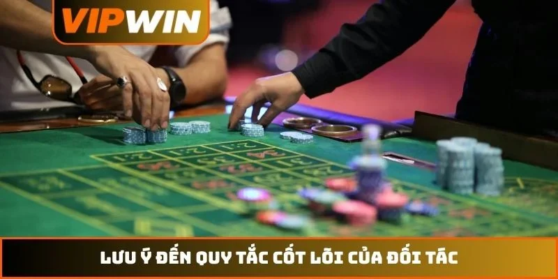 Lưu ý đến quy tắc cốt lõi của đối tác